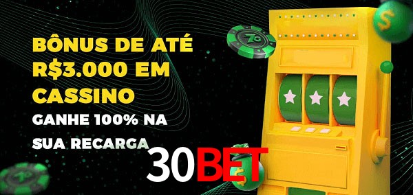 30BET melhor bônus de depósito